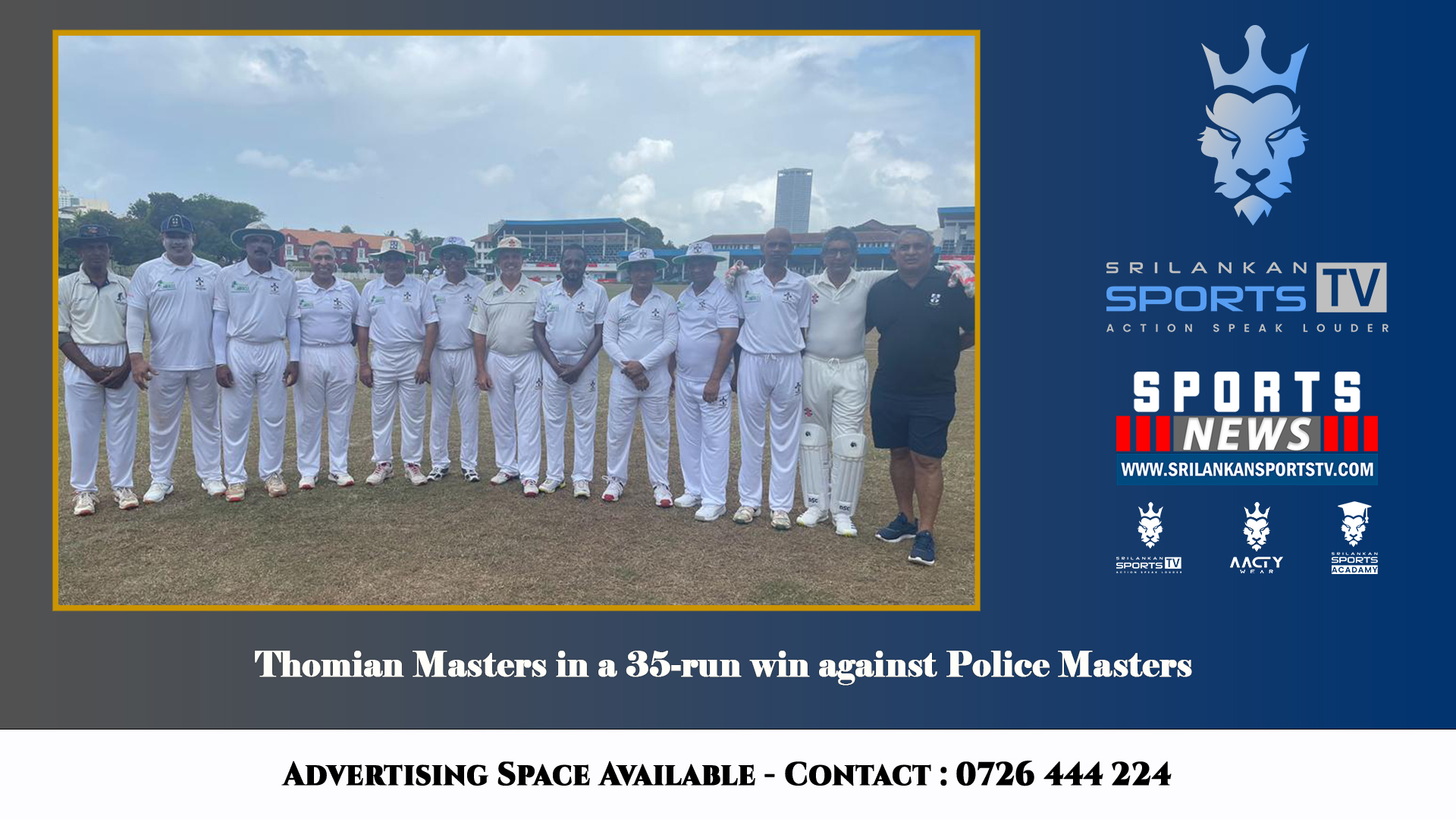 Thomian Masters in a 35-run win against Police Masters 