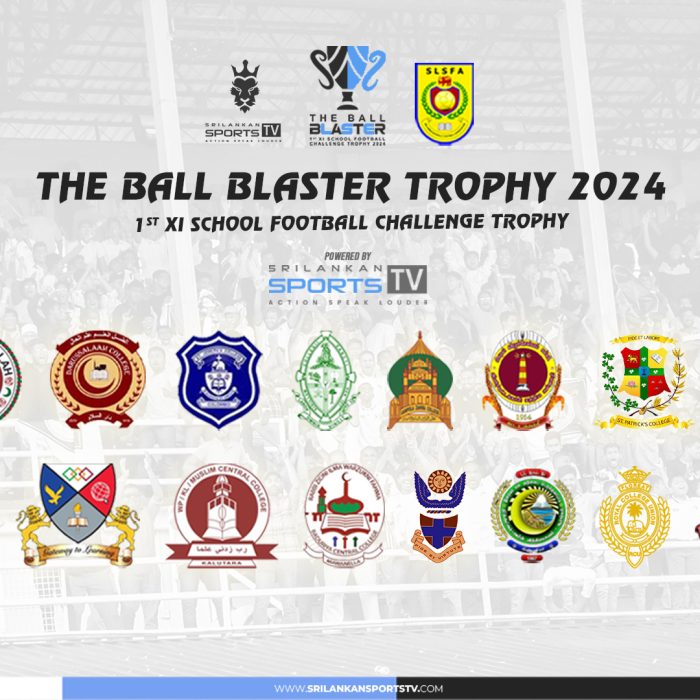 Sri Lanka School Football Association and Sri Lankan Sports TV Announce the Prestigious Ball Blaster 2024 Championship