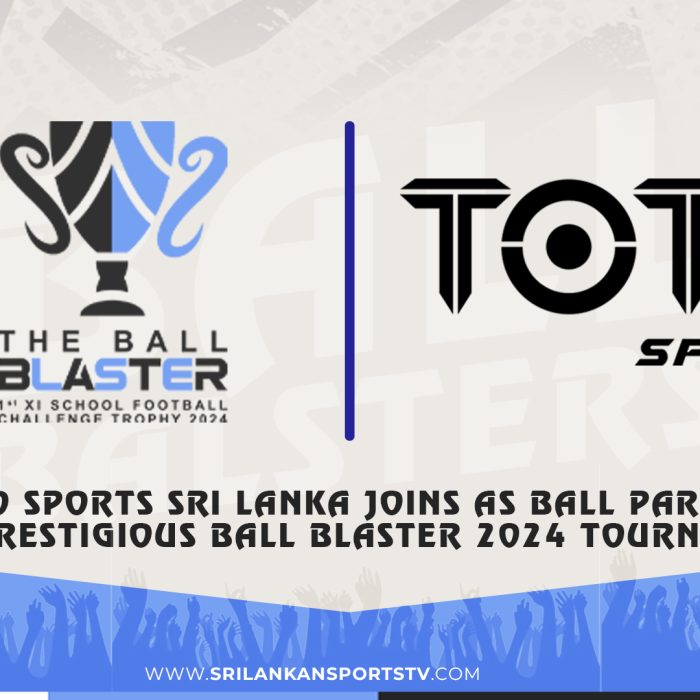 Toto Sports Sri Lanka Joins as Ball Partner for Prestigious Ball Blaster 2024 Tournament